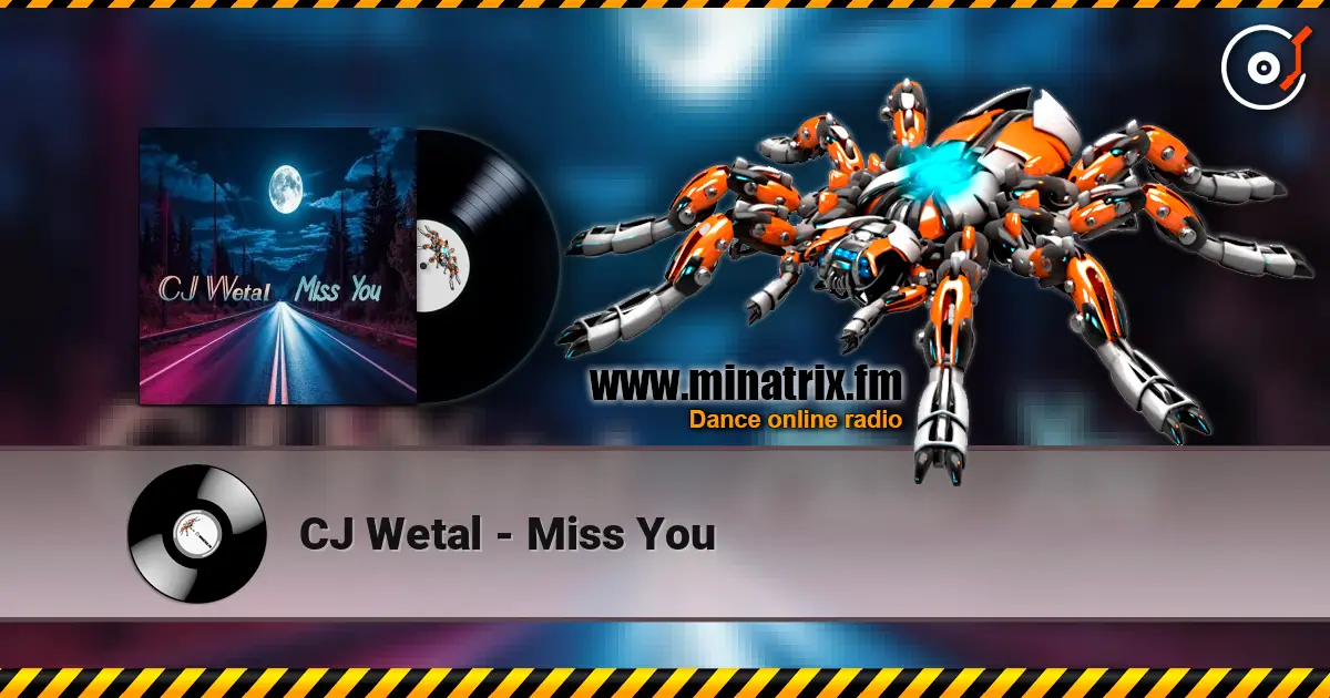 CJ Wetal - Miss You жоғары сапада онлайн тыңдау | Minatrix.FM