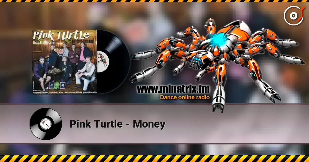 Pink Turtle - Money жоғары сапада онлайн тыңдау | Minatrix.FM