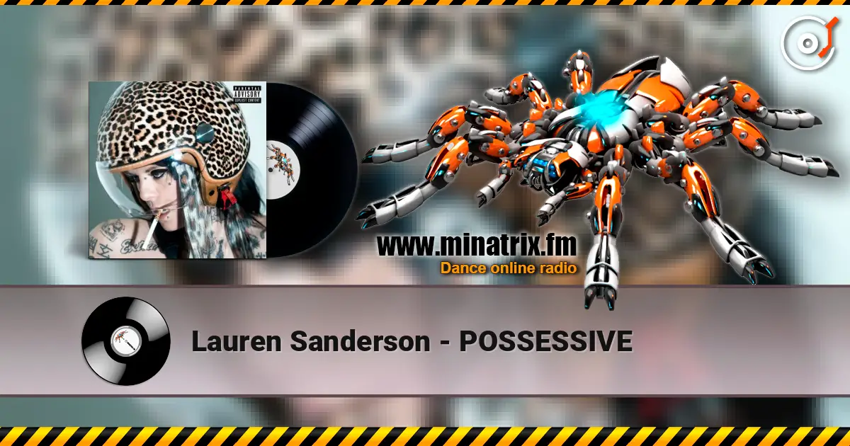 Lauren Sanderson - POSSESSIVE жоғары сапада онлайн тыңдау | Minatrix.FM