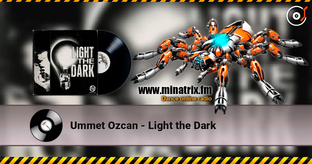 Ummet Ozcan - Light the Dark жоғары сапада онлайн тыңдау | Minatrix.FM