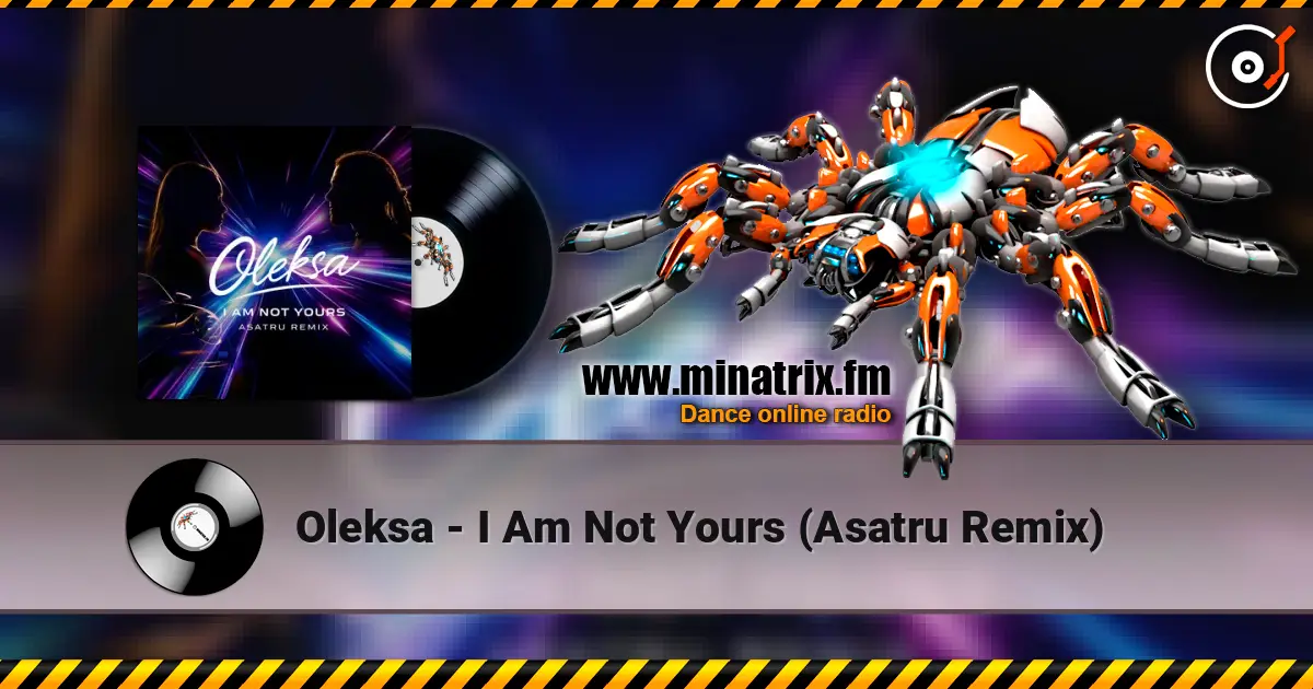 Oleksa - I Am Not Yours (Asatru Remix) жоғары сапада онлайн тыңдау | Minatrix.FM