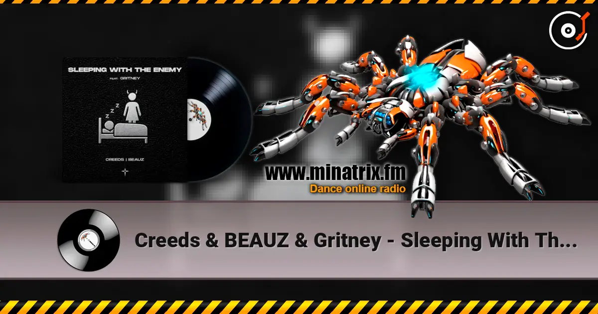 Creeds & BEAUZ & Gritney - Sleeping With The Enemy жоғары сапада онлайн тыңдау | Minatrix.FM