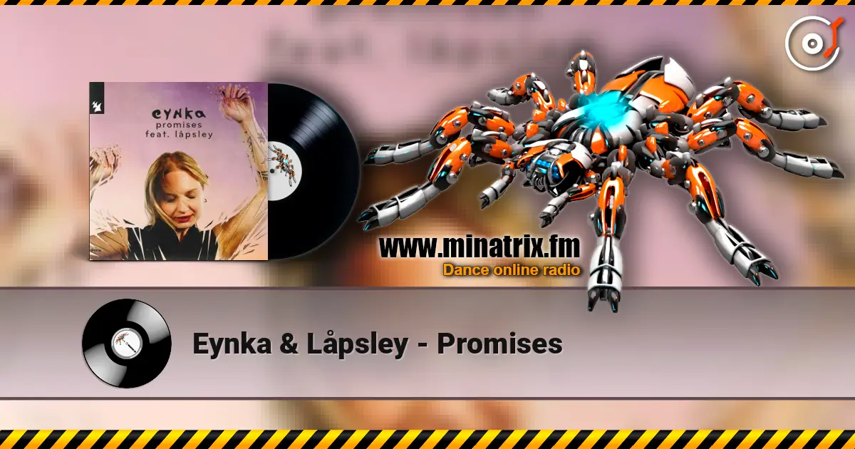 Eynka & Låpsley - Promises жоғары сапада онлайн тыңдау | Minatrix.FM
