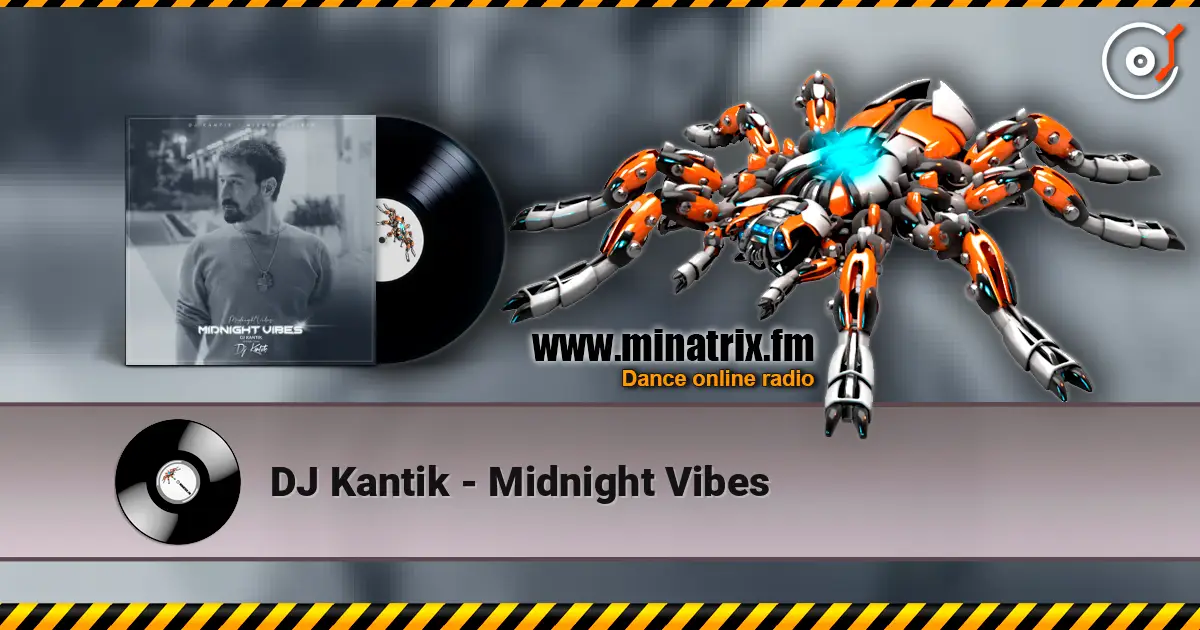 DJ Kantik - Midnight Vibes жоғары сапада онлайн тыңдау | Minatrix.FM