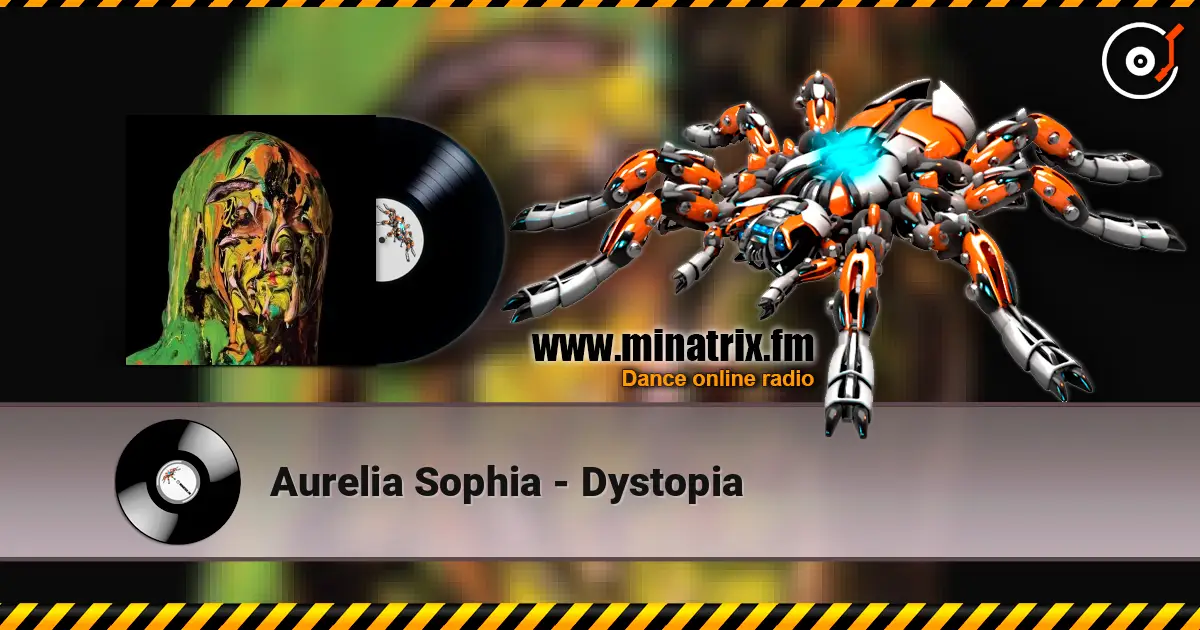 Aurelia Sophia - Dystopia жоғары сапада онлайн тыңдау | Minatrix.FM