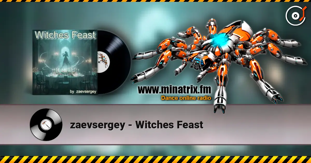 zaevsergey - Witches Feast жоғары сапада онлайн тыңдау | Minatrix.FM