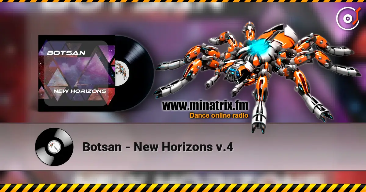 Botsan - New Horizons v.4 жоғары сапада онлайн тыңдау | Minatrix.FM