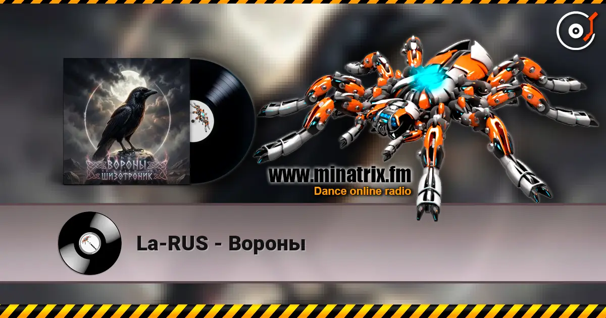 La-RUS - Вороны жоғары сапада онлайн тыңдау | Minatrix.FM