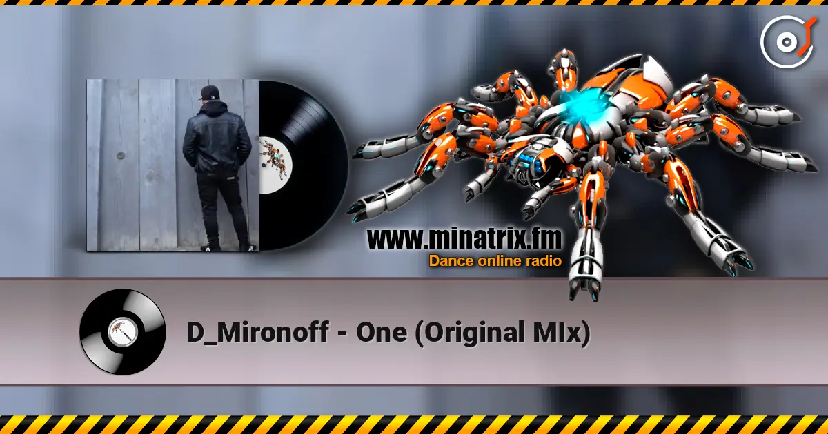 D_Mironoff - One (Original MIx) жоғары сапада онлайн тыңдау | Minatrix.FM