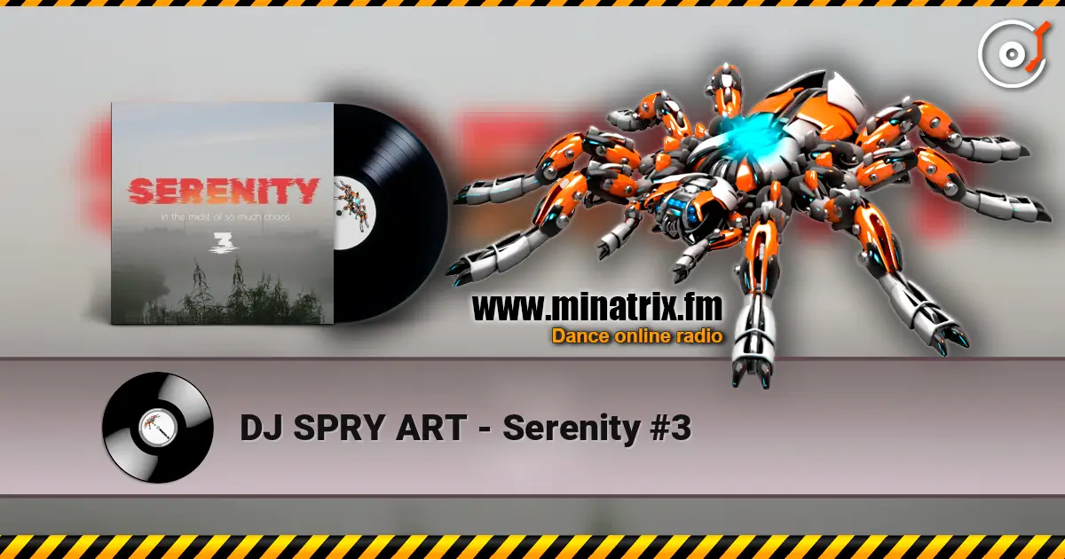 DJ SPRY ART - Serenity #3 жоғары сапада онлайн тыңдау | Minatrix.FM