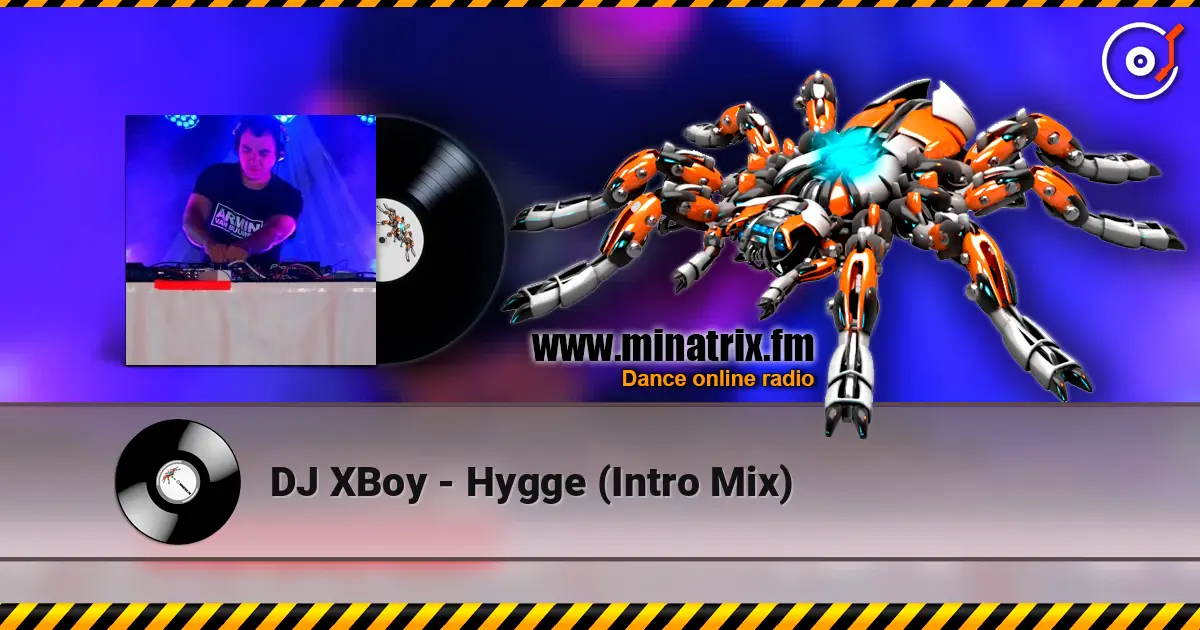 DJ XBoy - Hygge (Intro Mix) жоғары сапада онлайн тыңдау | Minatrix.FM
