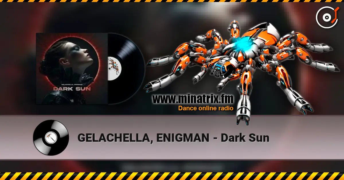 GELACHELLA, ENIGMAN - Dark Sun жоғары сапада онлайн тыңдау | Minatrix.FM