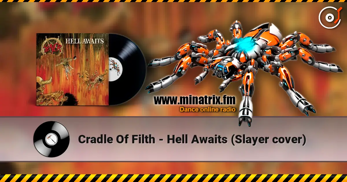 Cradle Of Filth - Hell Awaits (Slayer cover) жоғары сапада онлайн тыңдау | Minatrix.FM