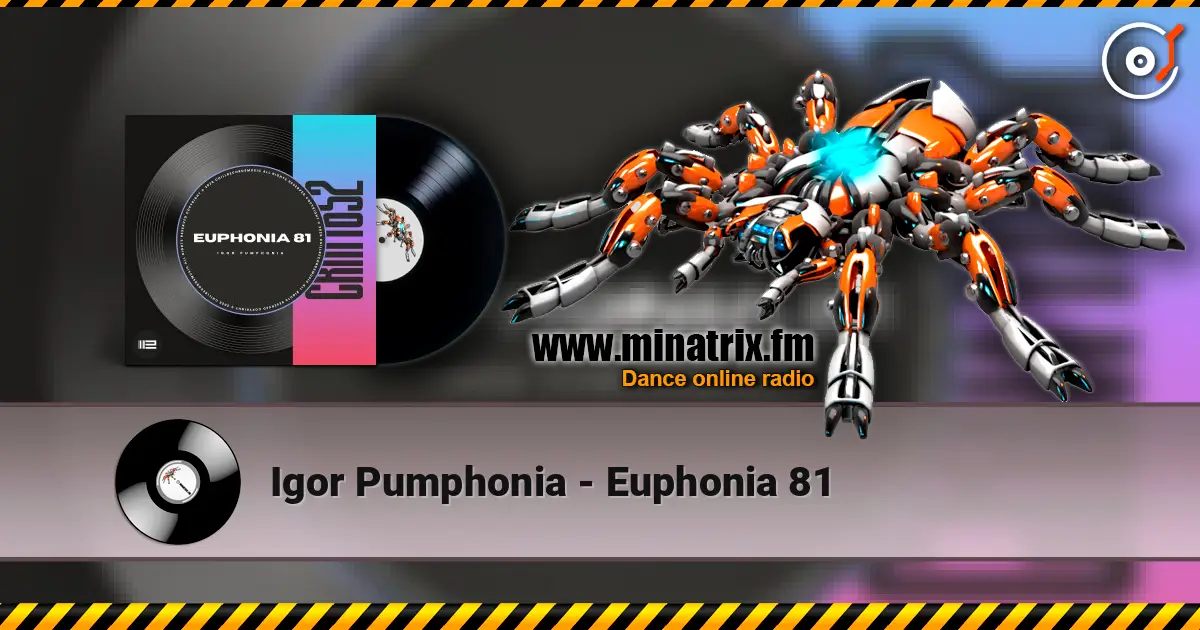 Igor Pumphonia - Euphonia 81 жоғары сапада онлайн тыңдау | Minatrix.FM
