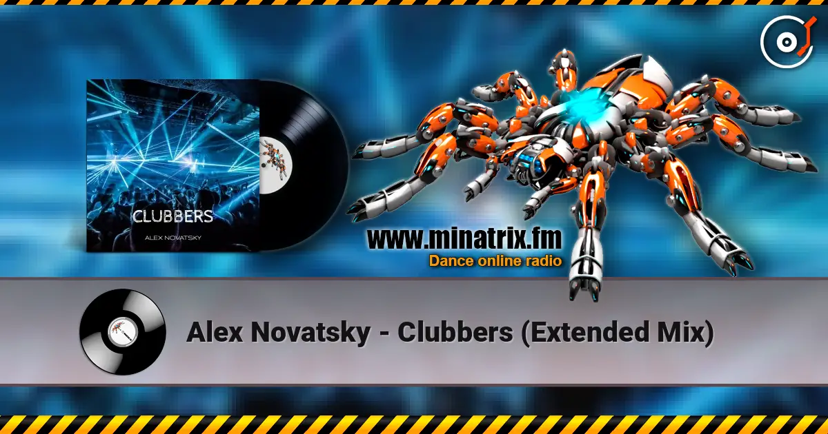 Alex Novatsky - Clubbers (Extended Mix) жоғары сапада онлайн тыңдау | Minatrix.FM