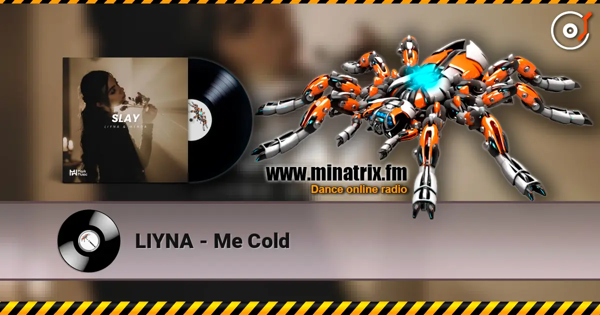 LIYNA - Me Cold жоғары сапада онлайн тыңдау | Minatrix.FM