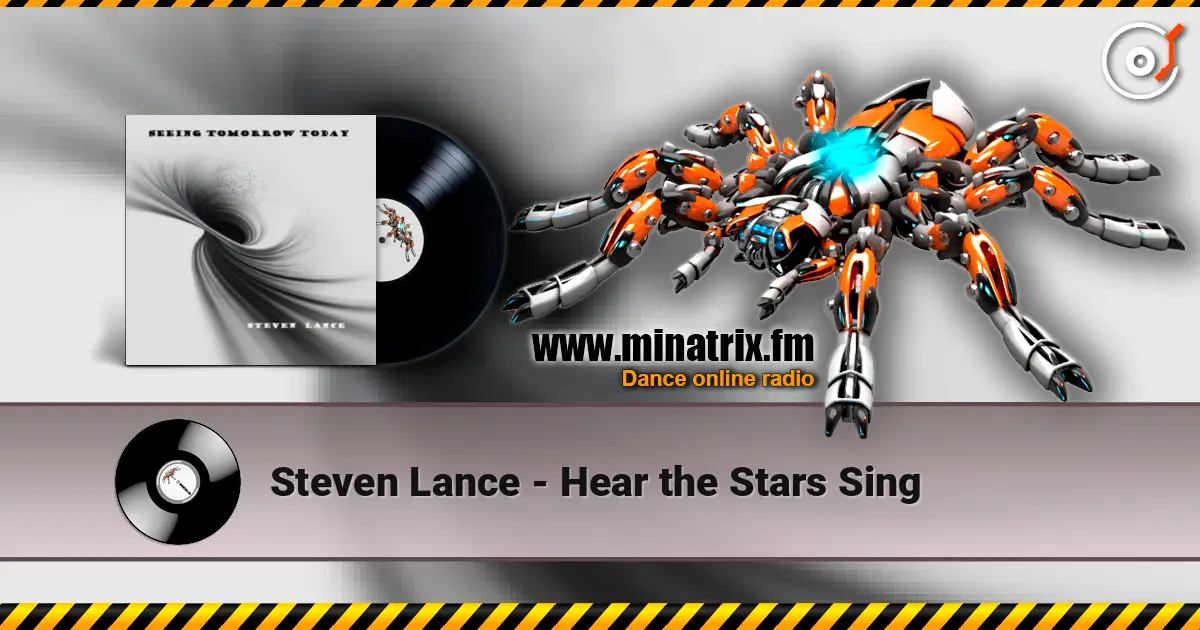 Steven Lance - Hear the Stars Sing жоғары сапада онлайн тыңдау | Minatrix.FM