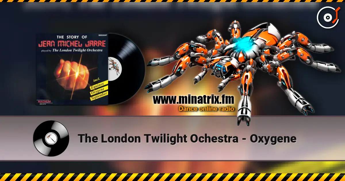 The London Twilight Ochestra - Oxygene жоғары сапада онлайн тыңдау | Minatrix.FM