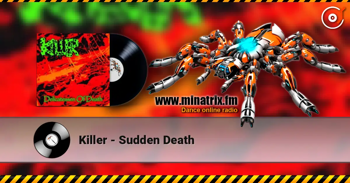 Killer - Sudden Death жоғары сапада онлайн тыңдау | Minatrix.FM