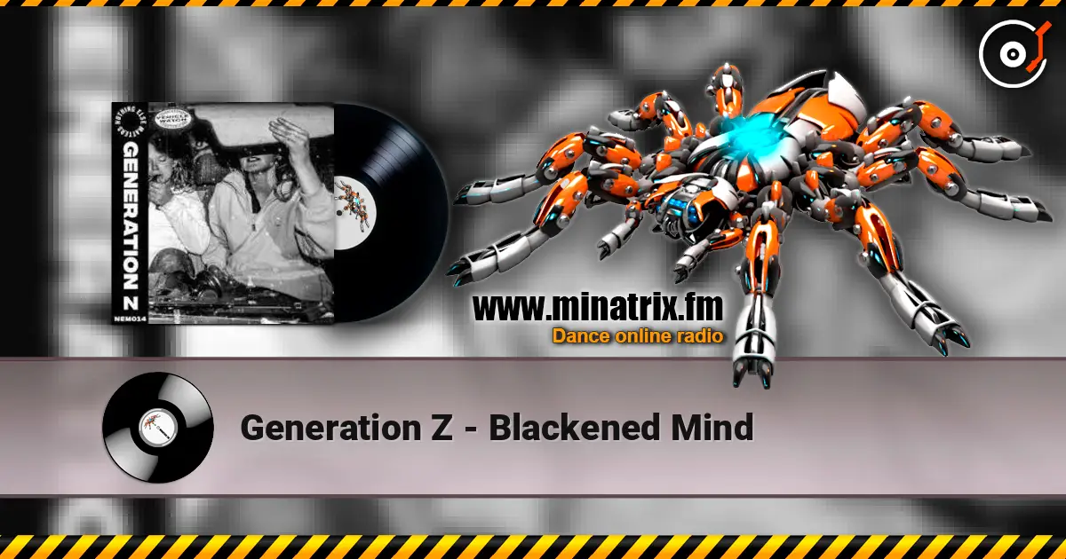 Generation Z - Blackened Mind жоғары сапада онлайн тыңдау | Minatrix.FM
