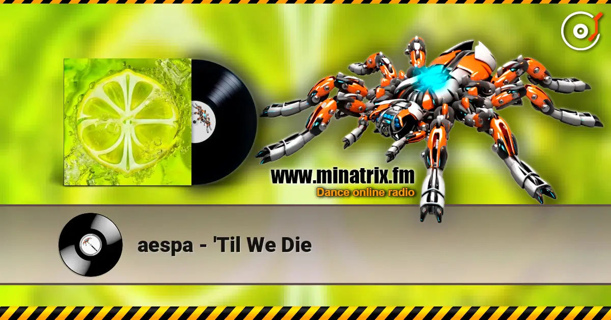 aespa - 'Til We Die жоғары сапада онлайн тыңдау | Minatrix.FM