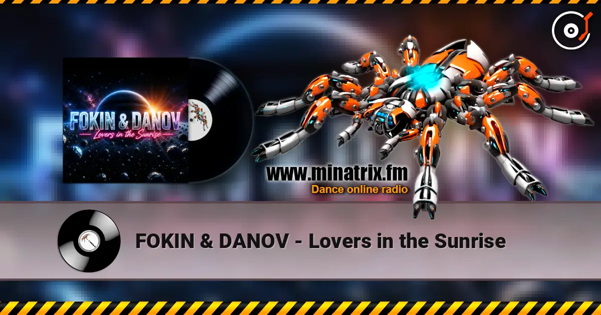 FOKIN & DANOV - Lovers in the Sunrise жоғары сапада онлайн тыңдау | Minatrix.FM