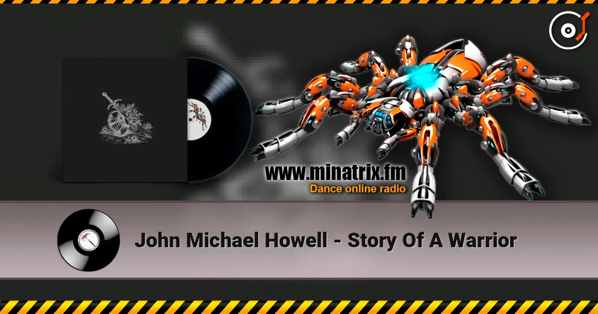 John Michael Howell - Story Of A Warrior жоғары сапада онлайн тыңдау | Minatrix.FM