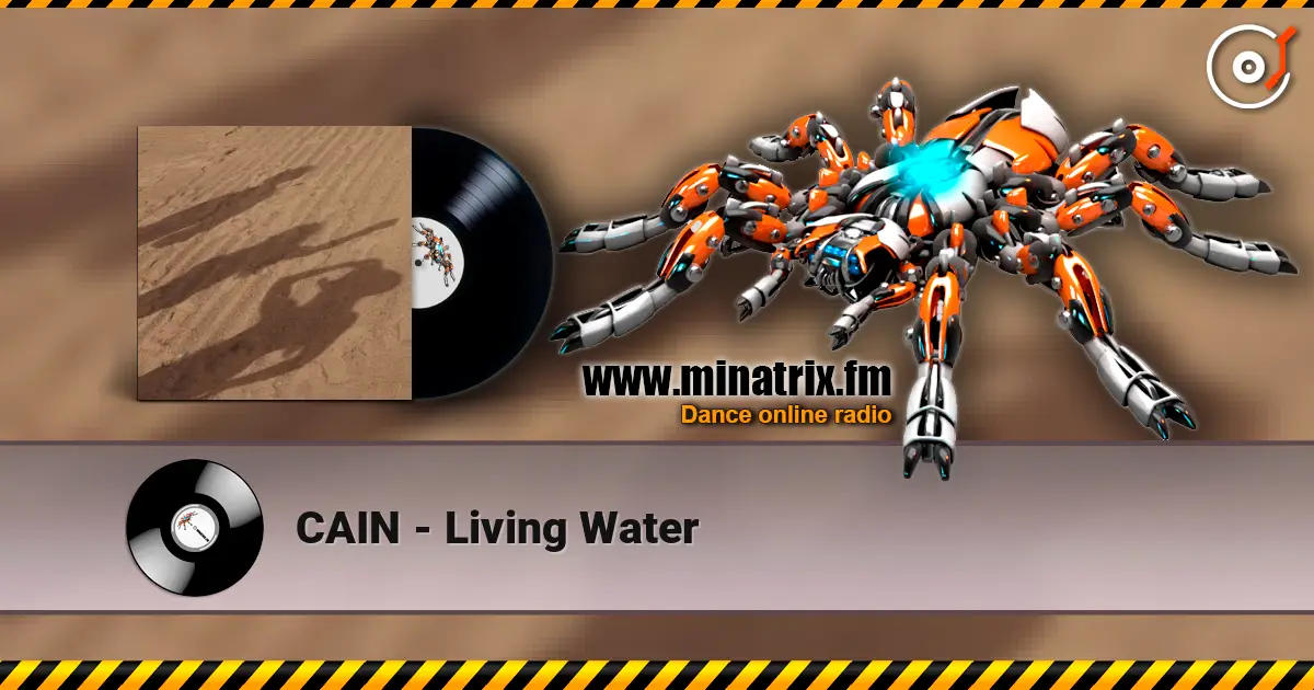 CAIN - Living Water жоғары сапада онлайн тыңдау | Minatrix.FM