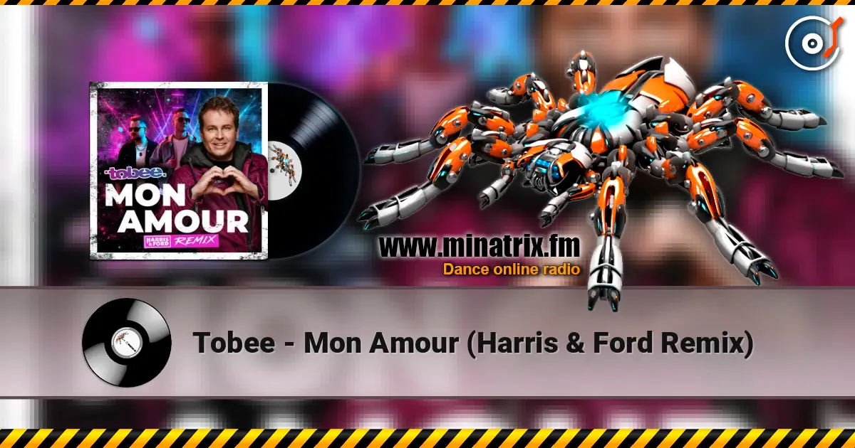 Tobee - Mon Amour (Harris & Ford Remix) жоғары сапада онлайн тыңдау | Minatrix.FM