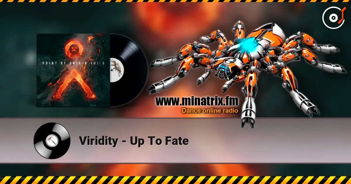 Viridity - Up To Fate жоғары сапада онлайн тыңдау | Minatrix.FM