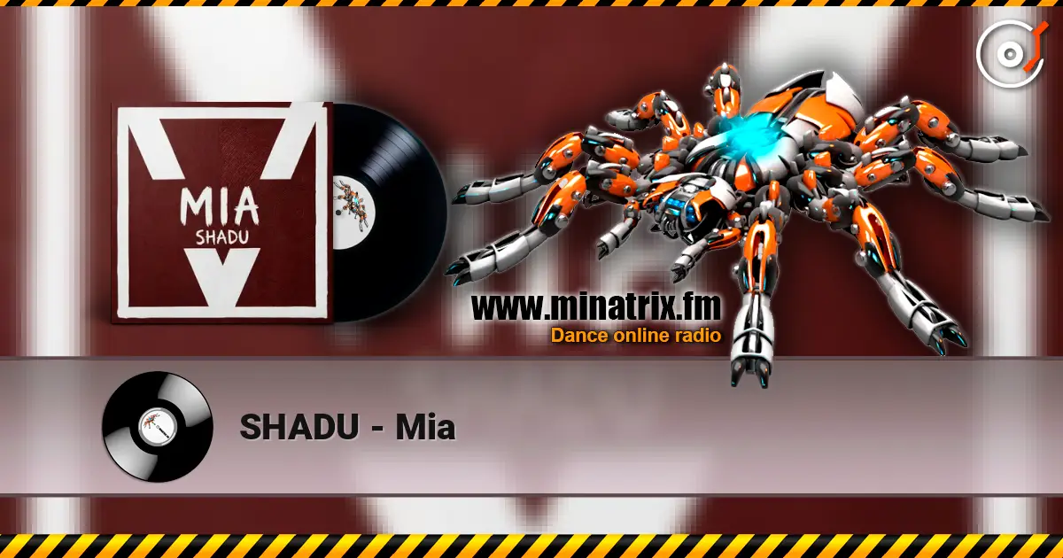 SHADU - Mia жоғары сапада онлайн тыңдау | Minatrix.FM