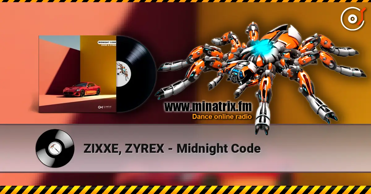 ZIXXE, ZYREX - Midnight Code жоғары сапада онлайн тыңдау | Minatrix.FM