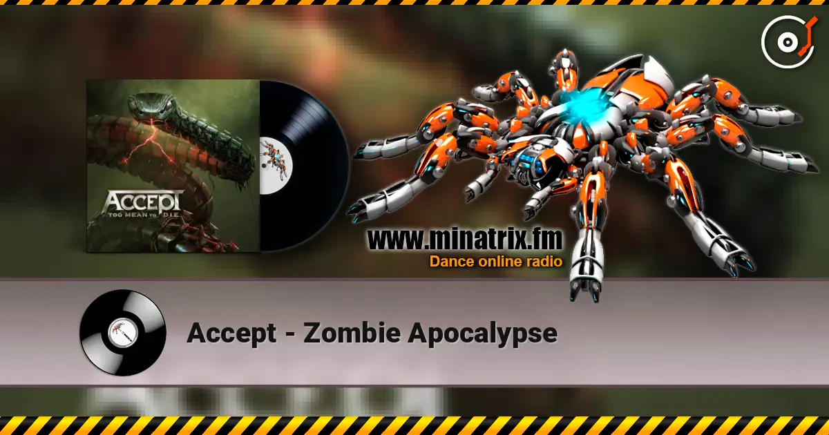 Accept - Zombie Apocalypse жоғары сапада онлайн тыңдау | Minatrix.FM