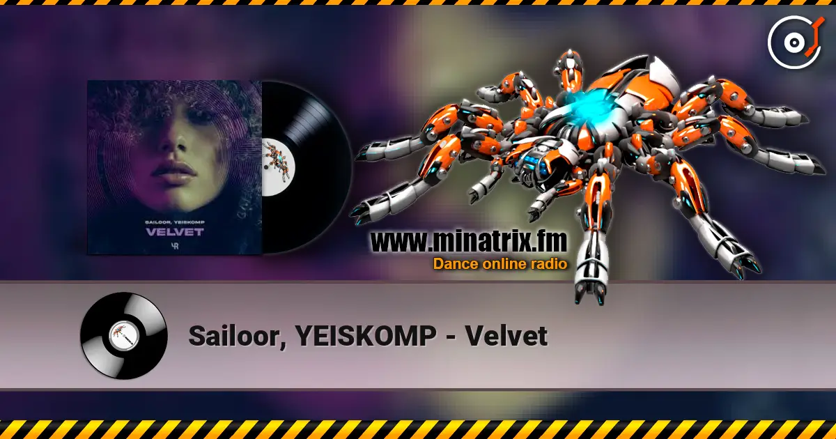 Sailoor, YEISKOMP - Velvet жоғары сапада онлайн тыңдау | Minatrix.FM