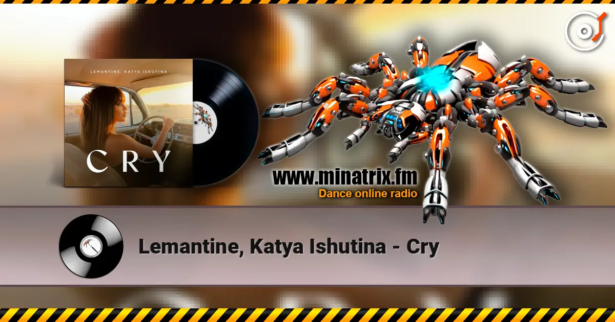 Lemantine, Katya Ishutina - Cry жоғары сапада онлайн тыңдау | Minatrix.FM
