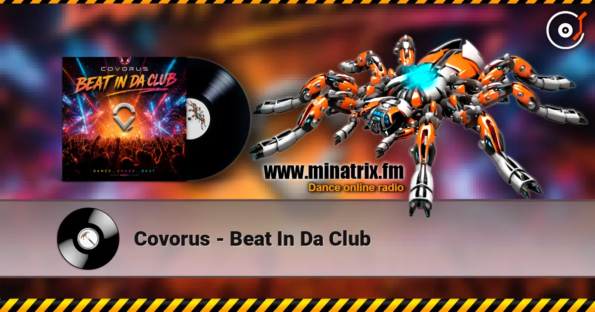 Covorus - Beat In Da Club жоғары сапада онлайн тыңдау | Minatrix.FM