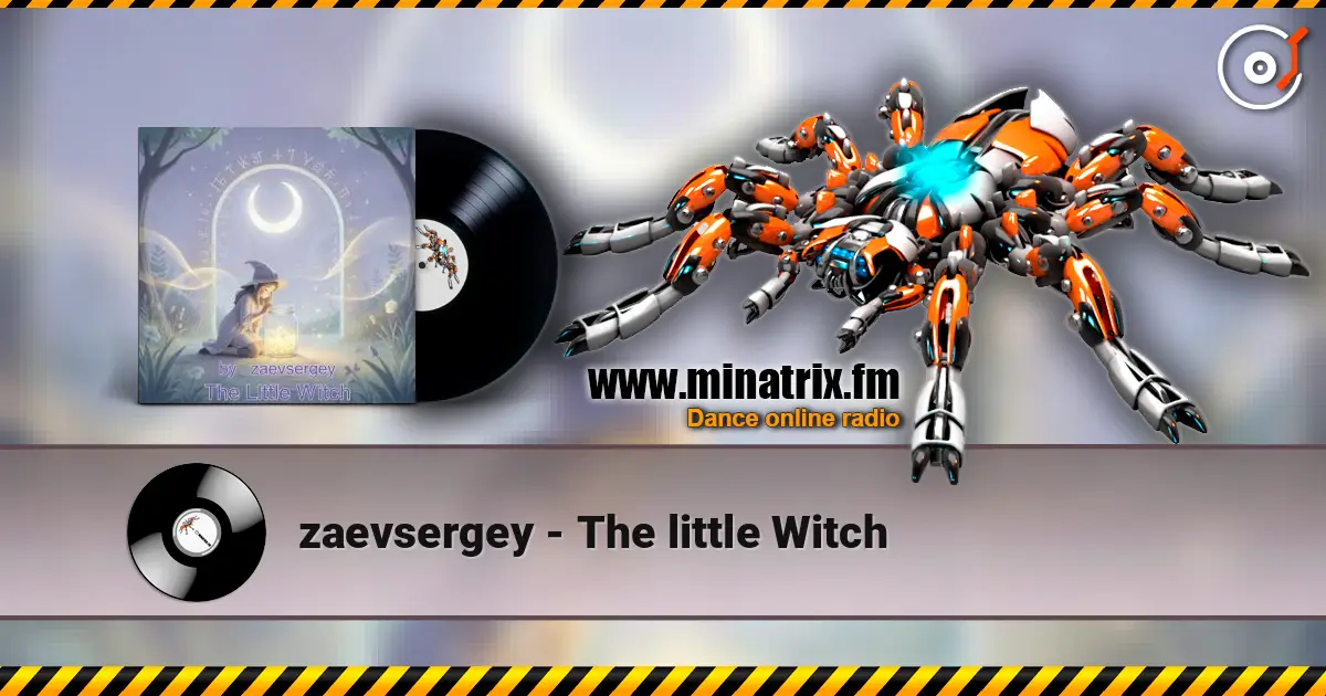 zaevsergey - The little Witch жоғары сапада онлайн тыңдау | Minatrix.FM