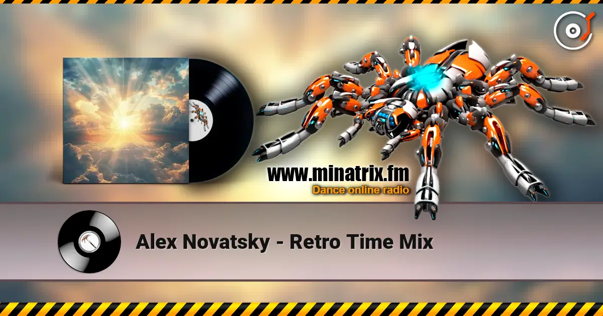 Alex Novatsky - Retro Time Mix жоғары сапада онлайн тыңдау | Minatrix.FM