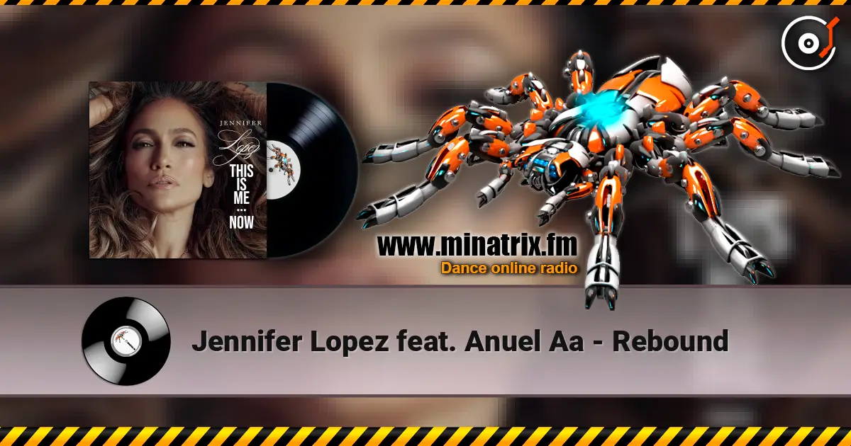 Jennifer Lopez feat. Anuel Aa - Rebound жоғары сапада онлайн тыңдау | Minatrix.FM