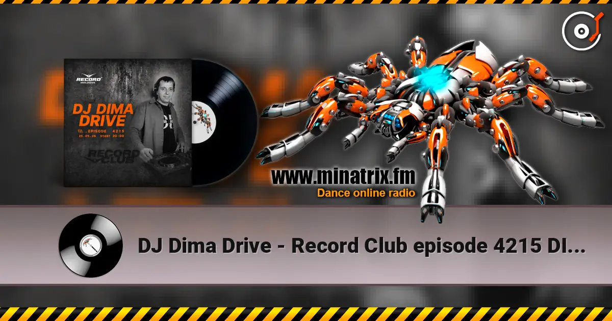 DJ Dima Drive - Record Club episode 4215 DIMADRIVE (2026-25-05) no jingles жоғары сапада онлайн тыңдау | Minatrix.FM