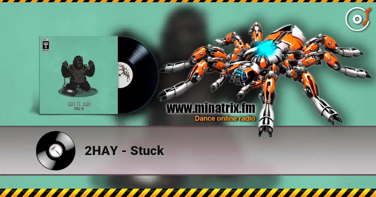 2HAY - Stuck жоғары сапада онлайн тыңдау | Minatrix.FM