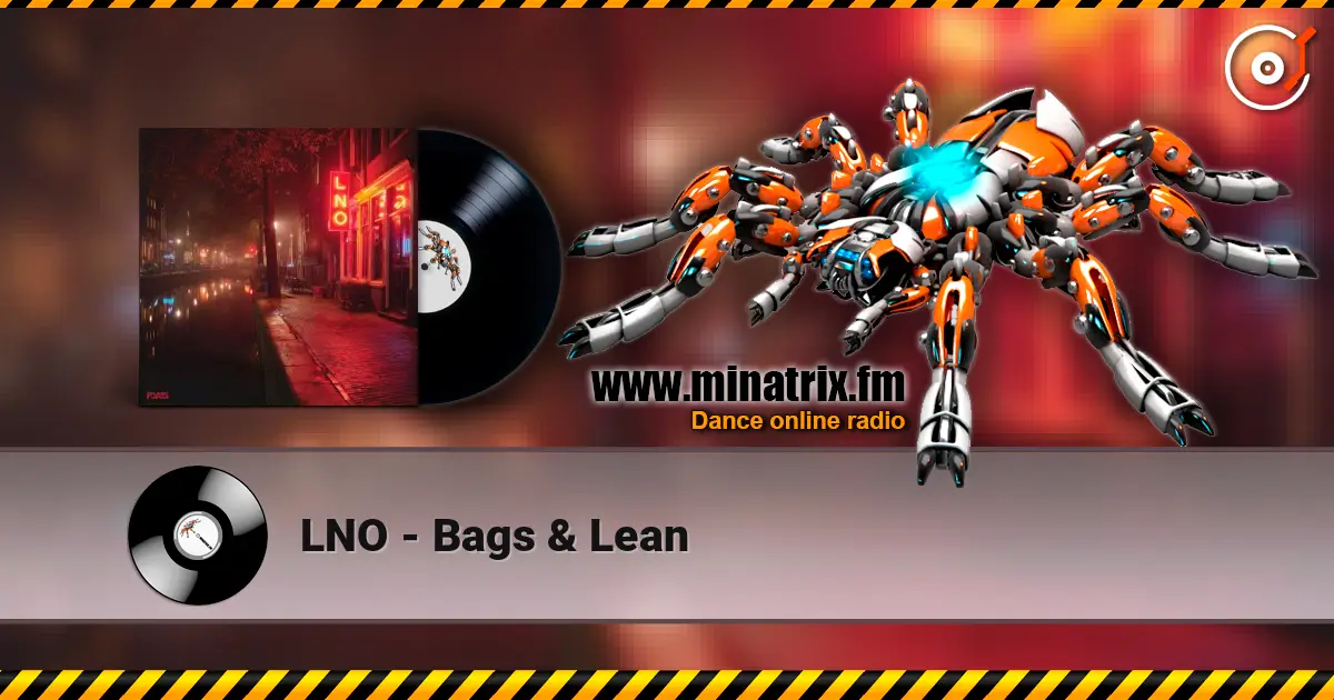LNO - Bags & Lean жоғары сапада онлайн тыңдау | Minatrix.FM