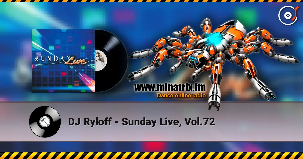 DJ Ryloff - Sunday Live, Vol.72 жоғары сапада онлайн тыңдау | Minatrix.FM