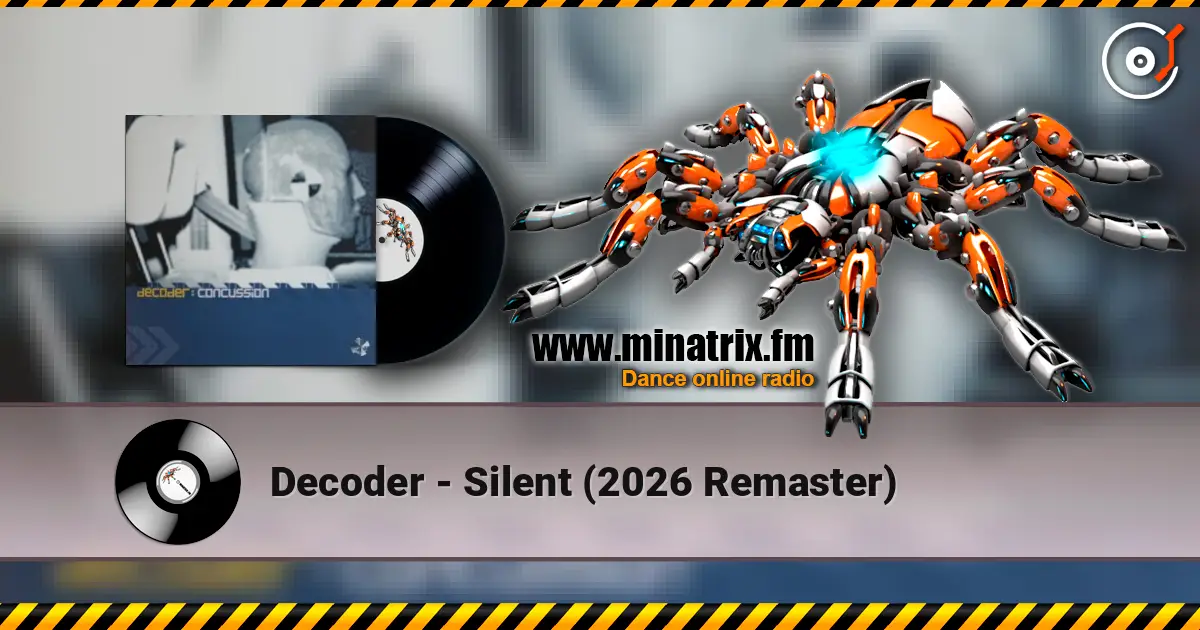 Decoder - Silent (2026 Remaster) жоғары сапада онлайн тыңдау | Minatrix.FM