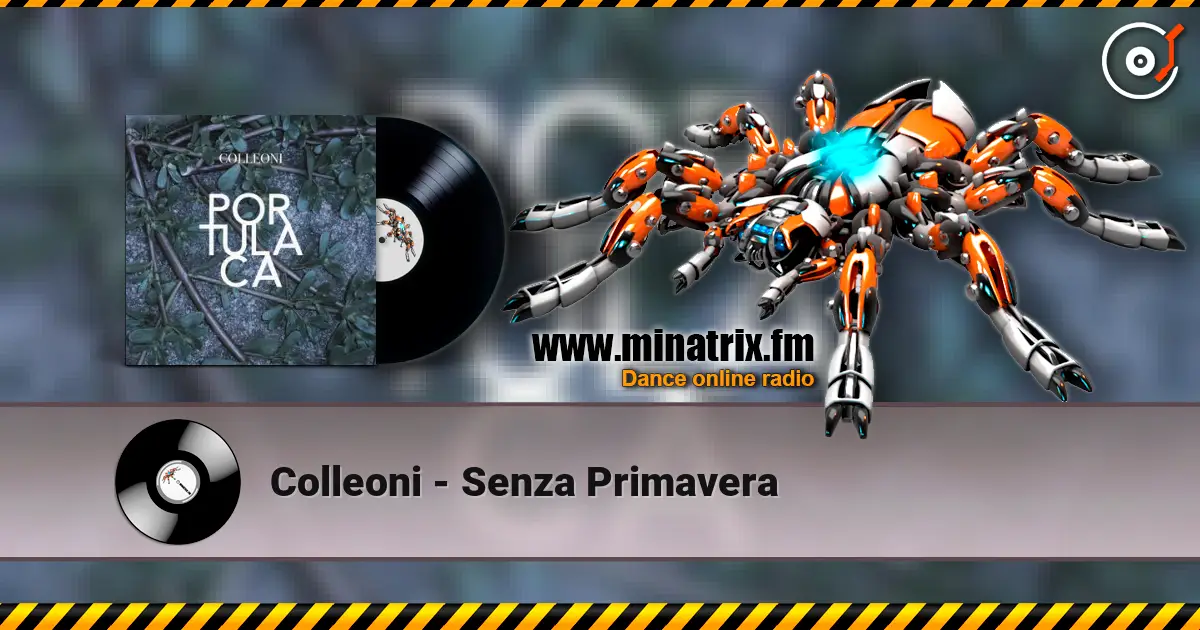 Colleoni - Senza Primavera жоғары сапада онлайн тыңдау | Minatrix.FM