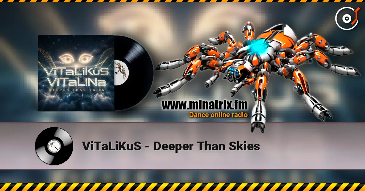 ViTaLiKuS - Deeper Than Skies жоғары сапада онлайн тыңдау | Minatrix.FM