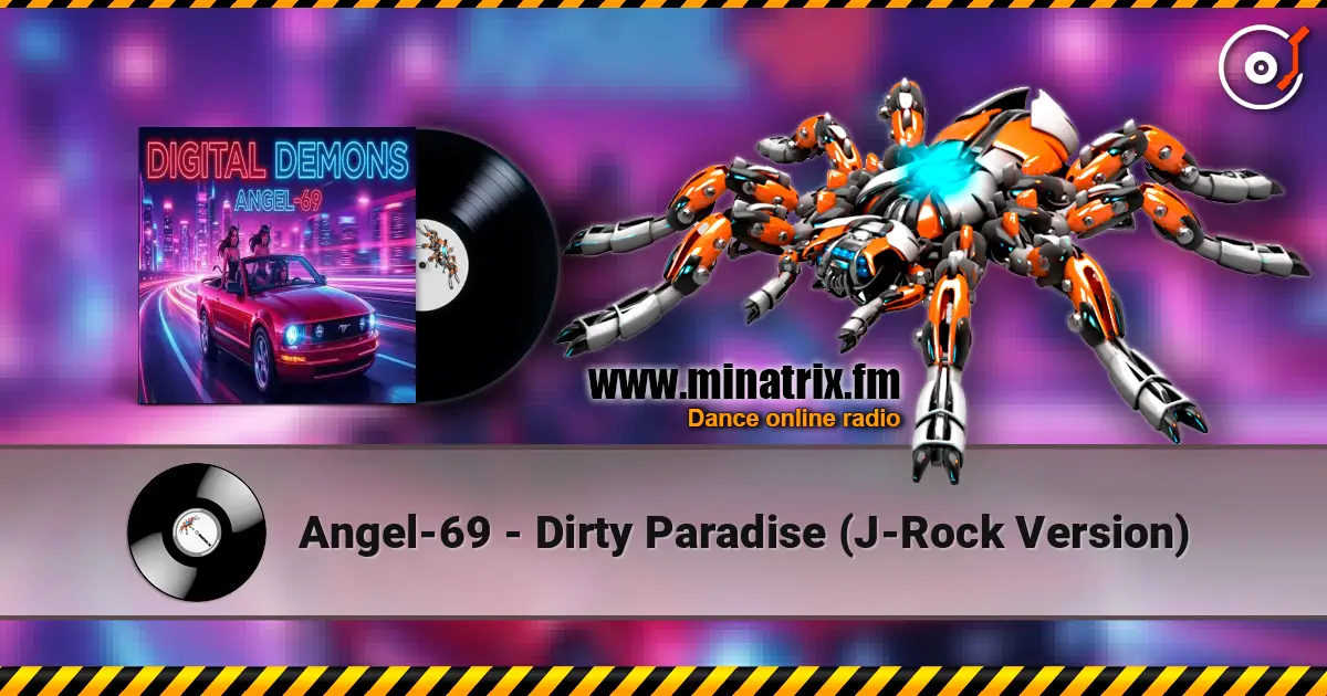 Angel-69 - Dirty Paradise (J-Rock Version) жоғары сапада онлайн тыңдау | Minatrix.FM