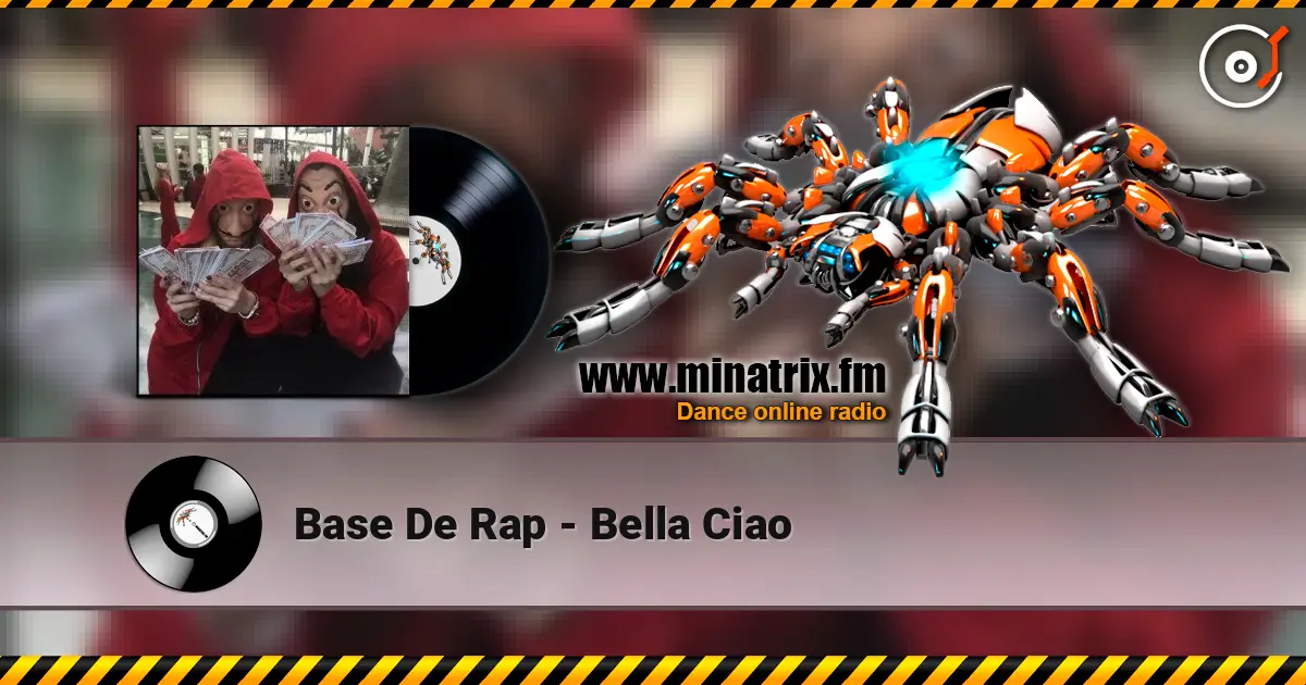 Base De Rap - Bella Ciao жоғары сапада онлайн тыңдау | Minatrix.FM