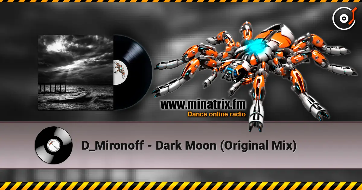 D_Mironoff - Dark Moon (Original Mix) жоғары сапада онлайн тыңдау | Minatrix.FM