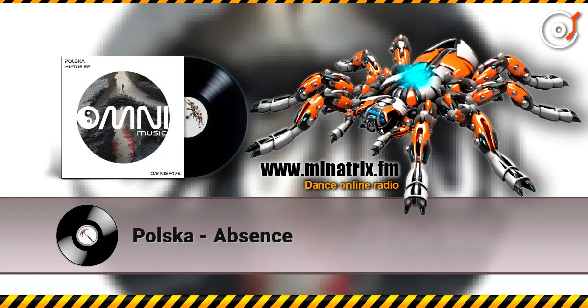 Polska - Absence жоғары сапада онлайн тыңдау | Minatrix.FM